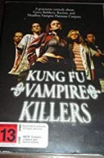 Watch Kung Fu Vampire Killers Moviesjoy