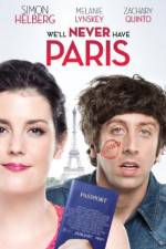 Watch We'll Never Have Paris Moviesjoy