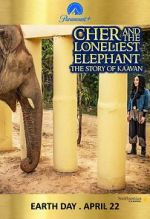 Watch Cher and the Loneliest Elephant Moviesjoy