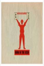 Watch Born in USSR Moviesjoy