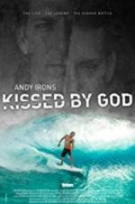 Watch Andy Irons: Kissed by God Moviesjoy