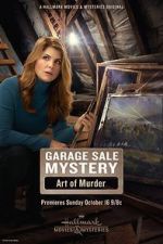 Watch Garage Sale Mystery: The Art of Murder Moviesjoy