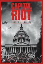 Watch Capitol Riot: Minute by Minute Moviesjoy