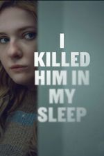 Watch I Killed Him in My Sleep Moviesjoy