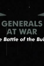 Watch National Geographic Generals At War: The Battle Of The Bulge Moviesjoy