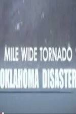 Watch Mile Wide Tornado: Oklahoma Disaster Moviesjoy