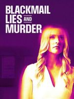 Watch Blackmail, Lies and Murder Moviesjoy