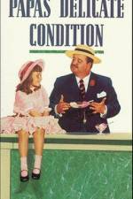 Watch Papa's Delicate Condition Moviesjoy