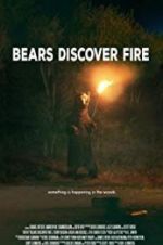 Watch Bears Discover Fire Moviesjoy