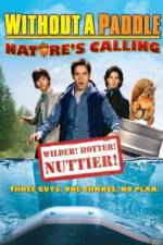 Watch Without a Paddle: Nature's Calling Moviesjoy