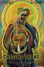 Watch Chasing Trane: The John Coltrane Documentary Moviesjoy