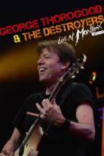 Watch George Thorogood & The Destroyers: Live at Montreux Moviesjoy
