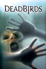 Watch Dead Birds Moviesjoy