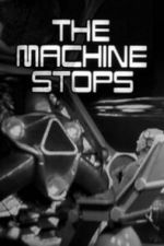 Watch The Machine Stops Moviesjoy