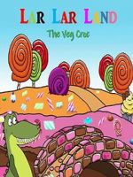 Watch Lar Lar Land - The Veg Croc (Short 2021) Moviesjoy