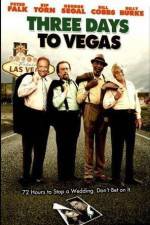 Watch Three Days to Vegas Moviesjoy