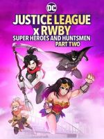 Watch Justice League x RWBY: Super Heroes and Huntsmen, Part Two Moviesjoy