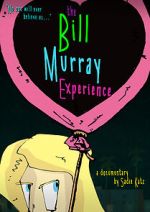 Watch The Bill Murray Experience Moviesjoy
