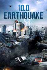 Watch 10.0 Earthquake Moviesjoy