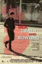 Watch Sex, Death and Bowling Moviesjoy