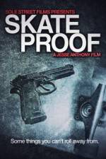 Watch Skate Proof Moviesjoy
