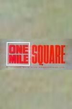 Watch One Mile Square Moviesjoy