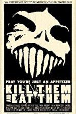 Watch Kill Them and Eat Them Moviesjoy