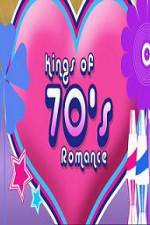 Watch Kings of 70s Romance Moviesjoy