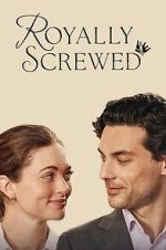 Watch Royally Screwed Moviesjoy