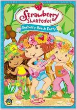 Watch Strawberry Shortcake: Seaberry Beach Party Moviesjoy