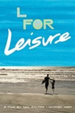 Watch L for Leisure Moviesjoy