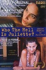 Watch Who the Hell Is Juliette? Moviesjoy