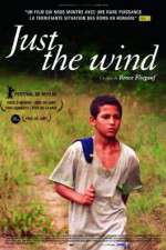 Watch Just the Wind Moviesjoy