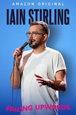 Watch Iain Stirling: Failing Upwards (TV Special 2022) Moviesjoy
