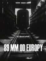 Watch 89 mm od Europy (Short 1993) Moviesjoy