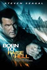 Watch Born to Raise Hell Moviesjoy