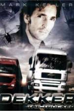 Watch Dekker the Trucker - Dekker & Adi Moviesjoy
