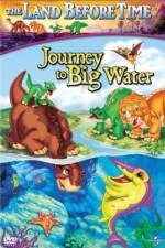Watch The Land Before Time IX Journey to the Big Water Moviesjoy