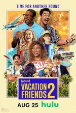 Watch Vacation Friends 2 Moviesjoy