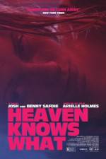 Watch Heaven Knows What Moviesjoy