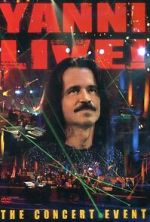 Watch Yanni Live! The Concert Event (TV Special 2006) Moviesjoy