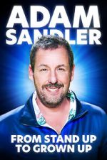 Watch Adam Sandler From Stand Up to Grown Up Moviesjoy