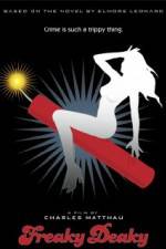 Watch Freaky Deaky Moviesjoy