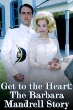 Watch Get to the Heart: The Barbara Mandrell Story Moviesjoy