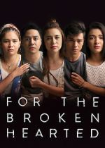 Watch For the Broken Hearted Moviesjoy