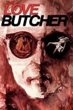 Watch The Love Butcher Moviesjoy