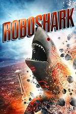 Watch Roboshark Moviesjoy