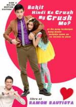 Watch Bakit hindi ka crush ng crush mo? Moviesjoy
