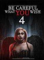 Watch Be Careful What You Wish 4 Moviesjoy