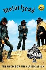 Watch Classic Albums: Motörhead - Ace of Spades Moviesjoy